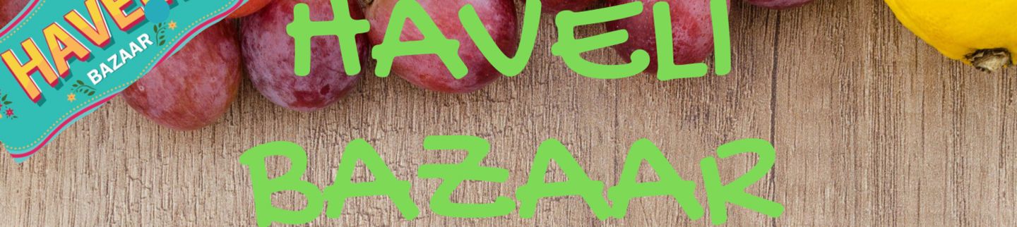 Banner image for Haveli Bazaar